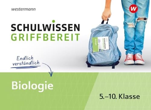 Schulwissen griffbereit - Biologie 5.-10. Klasse : endlich verständlich