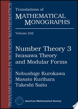 Number Theory Iwasawa theory and modular forms