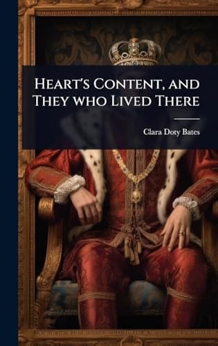 Heart's Content, and They who Lived There