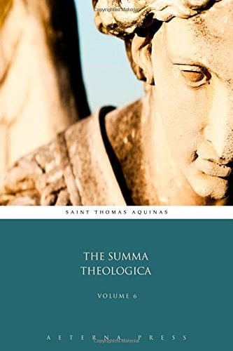 The Summa Theologica: Volume 6 (9 Volumes)