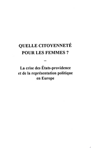 Quelle citoyenneté pour les femmes ? La crise des Etats-providence et de la représentation politique en Europe