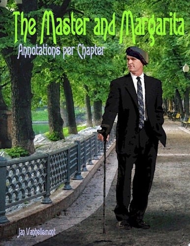 The Master and Margarita. Annotations per chapter