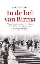 In de hel van Birma Ooggetuigenverslag uit de kampen langs de Birma-Siam Spoorlijn 1942-1945