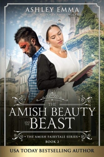 Amish Beauty and the Beast Amish Romance