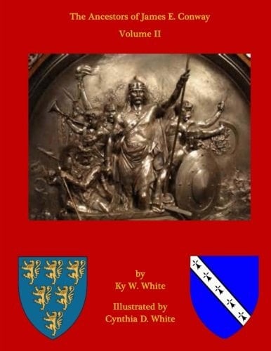 The Ancestors of James Edward Conway Volume II