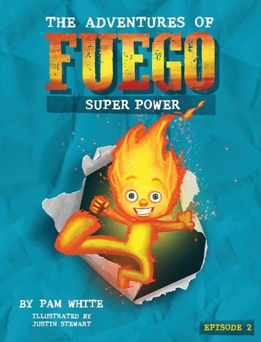 The Adventures of Fuego Super Power