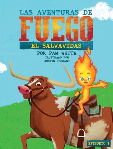 Las Aventuras De Fuego El Salvavidas