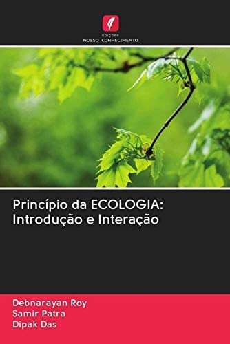 Princípio da ECOLOGIA: Introdução e Interação (Portuguese Edition)