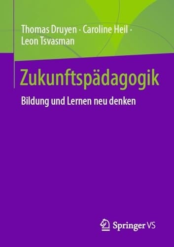 Zukunftspädagogik Bildung und Lernen Neu Denken