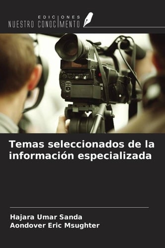 Temas seleccionados de la información especializada (Spanish Edition)