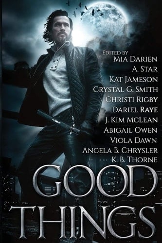 Good Things An Urban Fantasy Anthology