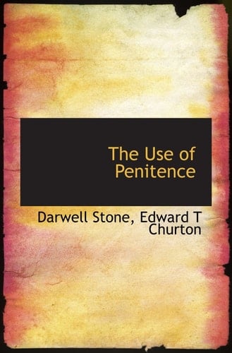 The Use of Penitence