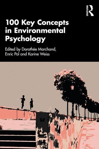 100 Key Concepts in Environmental Psychology