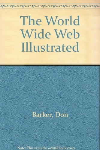 World Wide Web - Illustrated