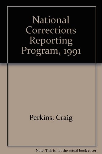 National Corrections Reporting Program, 1991