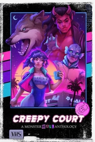 Creepy Court vol. 1: A Monster Mall Anthology