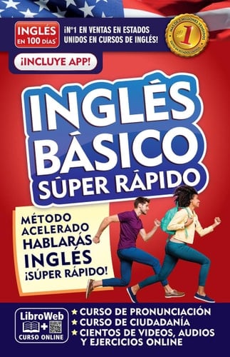 Inglés en 100 días. Inglés Básico Súper Rápido / English in 100 Days. Basic English Super Quick
