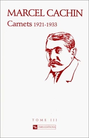 Marcel Cachin Carnets 1906-1947 Tome 3, 1921-1933