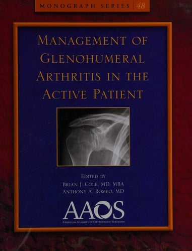Management of Glenohumeral Arthritis in the Active Patient