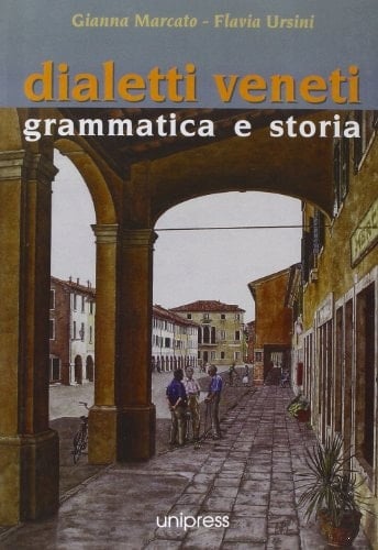 Dialetti veneti grammatica e storia
