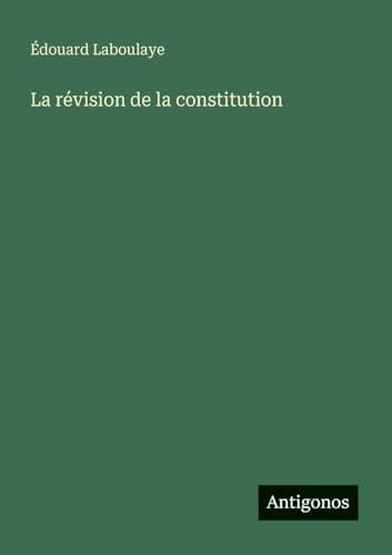 La révision de la constitution