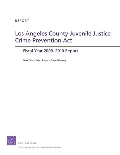 Los Angeles County Juvenile Justice Crime Prevention Act Fiscal Year 2009–2010 Report