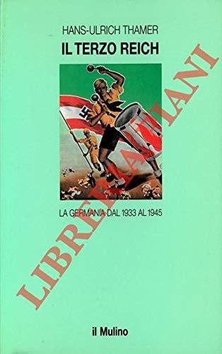 Il Terzo Reich la Germania dal 1933 al 1945