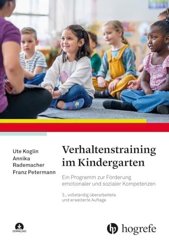 Verhaltenstraining im Kindergarten Ein Programm zur Förderung emotionaler und sozialer Kompetenzen