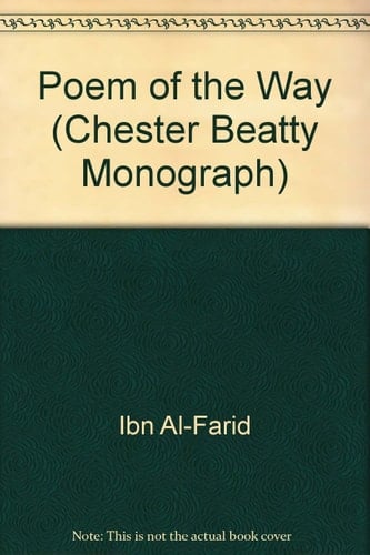 Poem of the Way (Chester Beatty Monograph)
