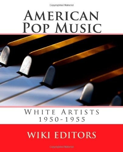 American Pop Music: White Artists 1950-1955