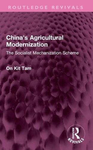 China's Agricultural Modernization The Socialist Mechanization Scheme