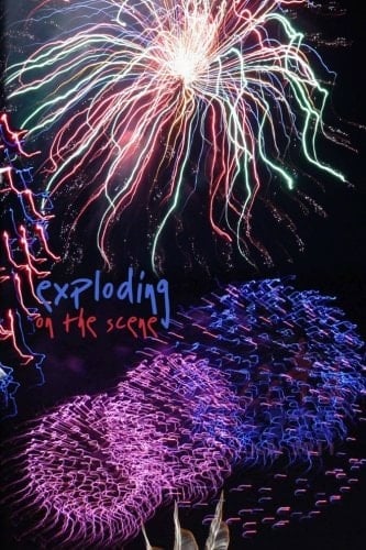 Exploding on the Scene