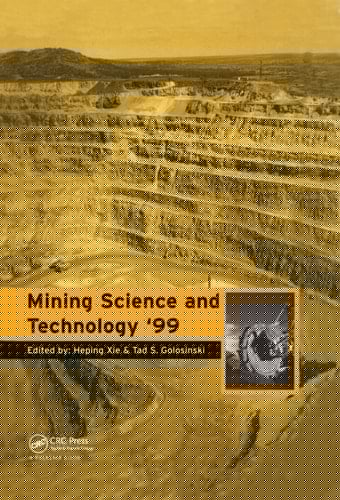 Mining Science and Technology 1999 - Proceedings of the '99 International Symposium, Beijing, 29-31 August 1999
