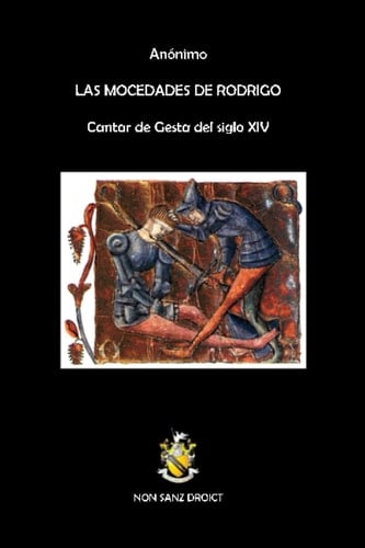 Mocedades de Rodrigo: Cantar de Gesta castellano del siglo XIV (Spanish Edition)
