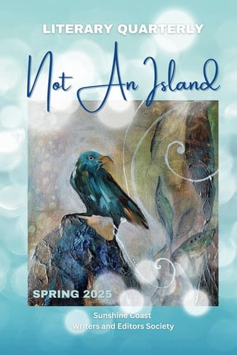 Not An Island - Spring 2025: Literary Quarterly