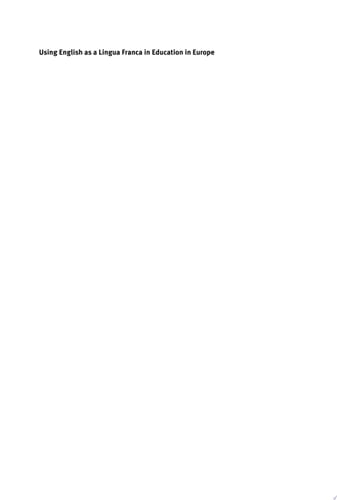 Using English as a Lingua Franca in Education in Europe English in Europe: Volume 4