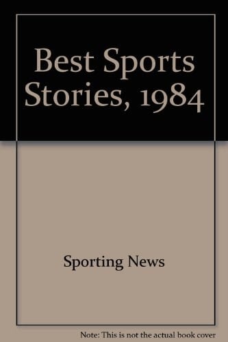 Best Sport Stories 1984