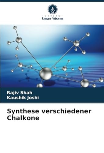 Synthese verschiedener Chalkone (German Edition)