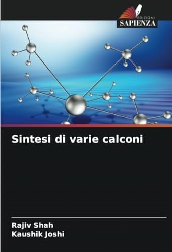 Sintesi di varie calconi (Italian Edition)