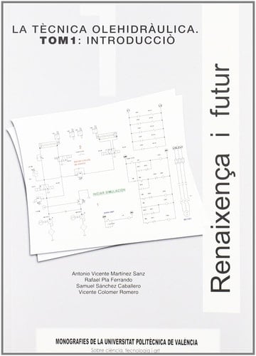 LA TÈCNICA OLEHIDRÀULICA. TOMO1: INTRODUCCIÒ