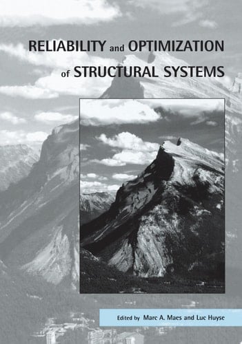 Reliability and Optimization of Structural Systems Proceedings of the 11th IFIP WG7.5 Working Conference, Banff, Canada, 2-5 November 2003