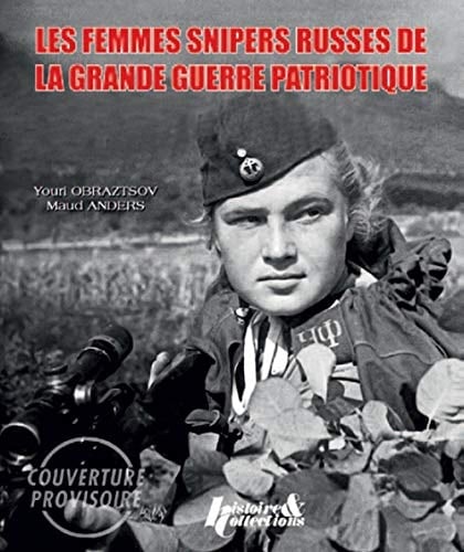 Les femmes snipers russes de la Seconde Guerre mondiale