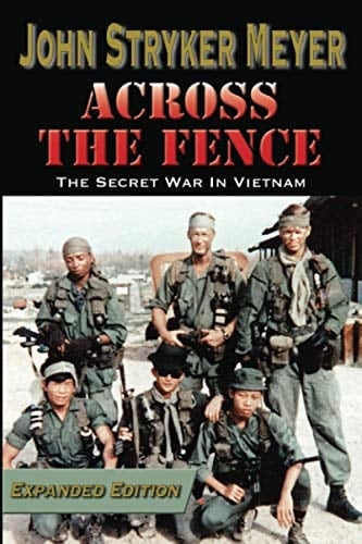 Across the Fence The Secret War in Vietnam