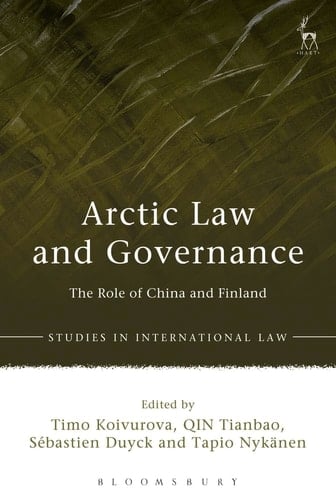 Arctic Law and Governance The Role of China and Finland