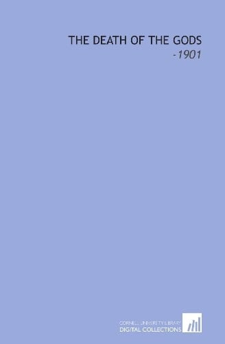 The Death of the Gods: -1901