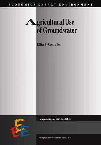 Agricultural Use of Groundwater Towards Integration Between Agricultural Policy and Water Resources Management