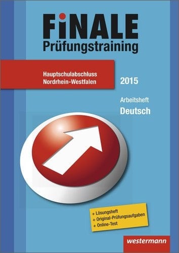 Finale - Prüfungstraining Hauptschulabschluss Nordrhein-Westfalen Arbeitsheft Deutsch 2015 mit Lösungsheft