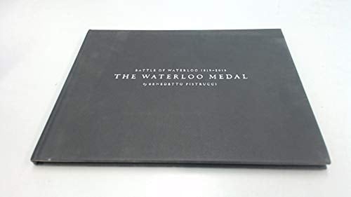 The Waterloo Medal by Benedetto Pistrucci Battle of Waterloo 1815-2015