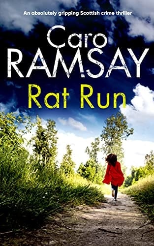 RAT RUN a totally gripping Scottish crime thriller (Detectives Anderson and Costello Mystery Book 7)