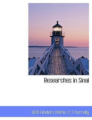 Researches in Sinai (Without illustrations)